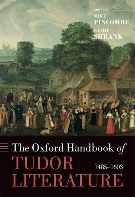 i tudor romanzi|The Oxford Handbook of Tudor Literature: 1485.